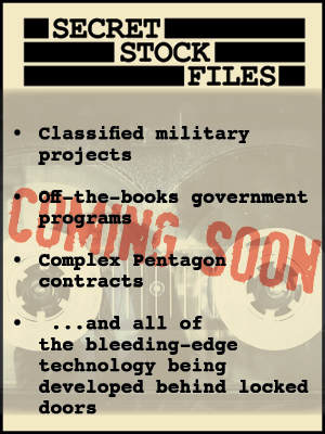 Secret Stock Files Coming Soon...